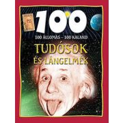 100 állomás - 100 kaland - tudósok és lángelmék