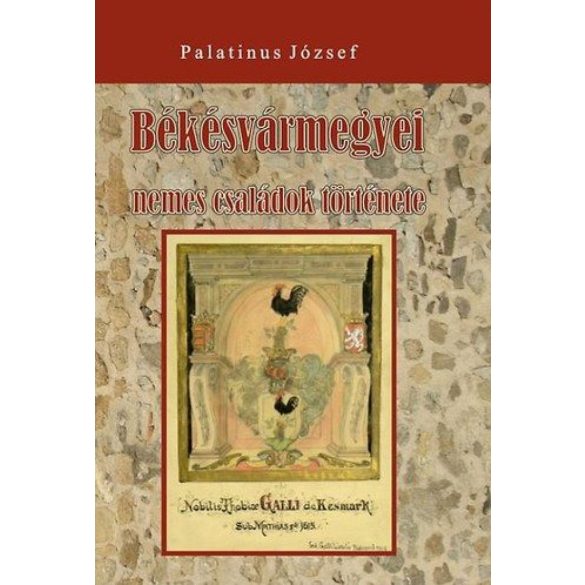 Békés vármegyei nemes családok története