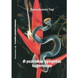 A pszichikus gyógyítás tudománya