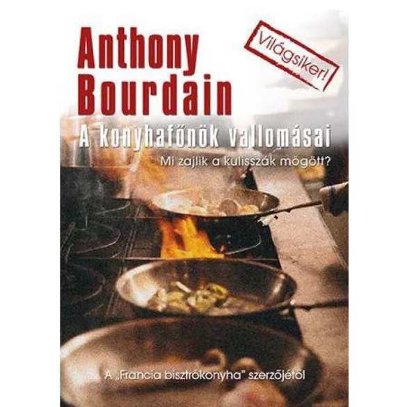 A konyhafőnök vallomásai