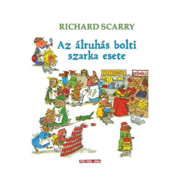 Az álruhás bolti szarka esete