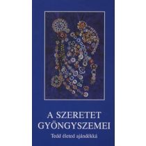 A szeretet gyöngyszemei