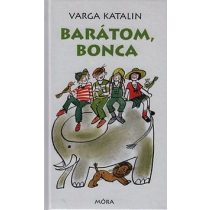 Barátom, Bonca