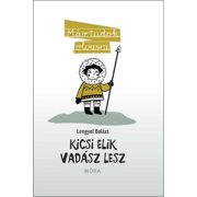 Kicsi Elik vadász lesz