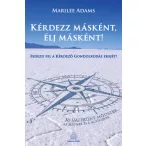 Kérdezz másként, élj másként!