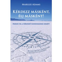 Kérdezz másként, élj másként!