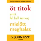 Öt titok, amit fel kell ismerj, mielőtt meghalsz
