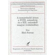   A nemzethalál árnya a XVIII. századvég és a XIX. századelő magyar irodalmában