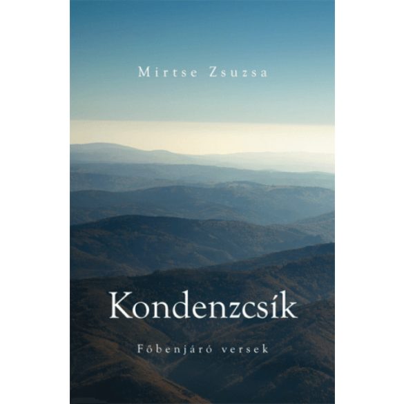 Kondenzcsík - főbenjáró versek