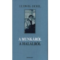 A munkáról, a halálról