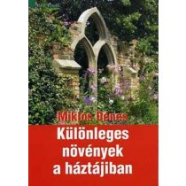 Különleges növények a háztájiban