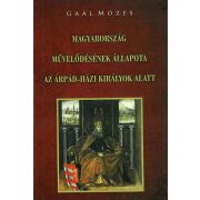   Magyarország művelődésének állapota az Árpád-házi királyok alatt