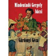 Mindentudó Gergely bácsi