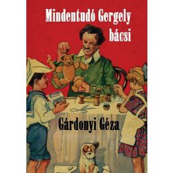 Mindentudó Gergely bácsi