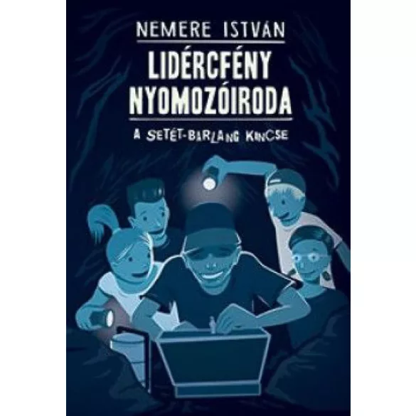 A Setét-barlang kincse - Lidércfény Nyomozóiroda 2.