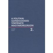 A politikai gondolkodás története Magyarországon 2.