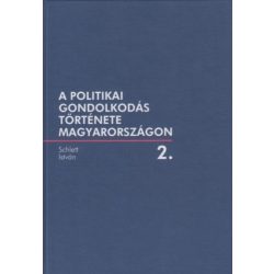 A politikai gondolkodás története Magyarországon 2.