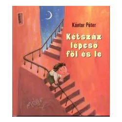 Kétszáz lépcső föl és le