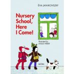 Nursery School, Here I Come!