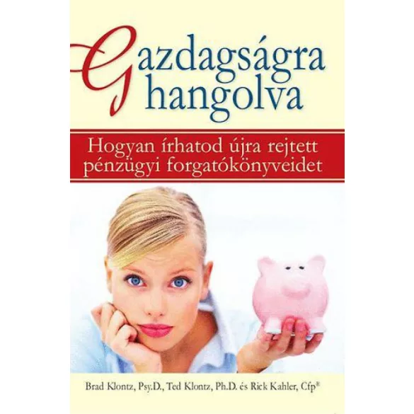 Gazdagságra hangolva
