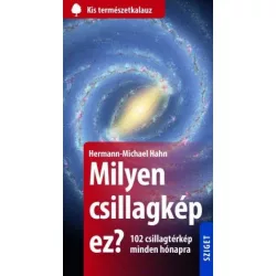 Milyen csillagkép ez? - 102 csillagtérkép minden hónapra