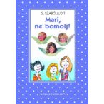 Mari, ne bomolj!