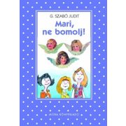 Mari, ne bomolj!