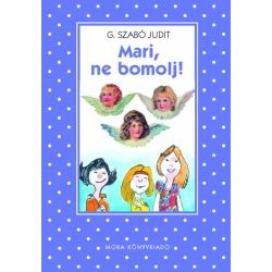 Mari, ne bomolj!