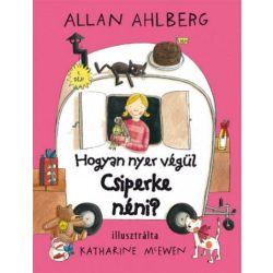 Hogyan nyer végül Csiperke néni?