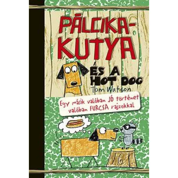 Pálcikakutya és a hotdog