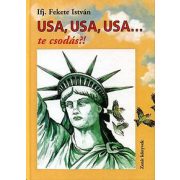 USA, USA, USA... te csodás?!