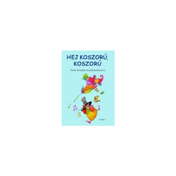 Hej koszorú, koszorú