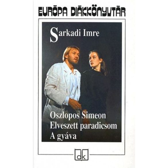 Oszlopos Simeon - Elveszett paradicsom - A gyáva