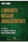 A hungarista mozgalom emigrációtörténete