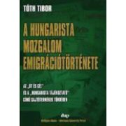 A hungarista mozgalom emigrációtörténete