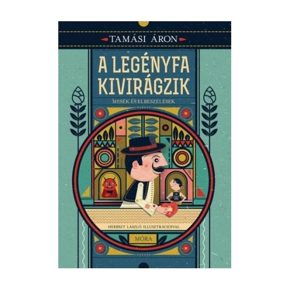 A legényfa kivirágzik - Mesék és elbeszélések