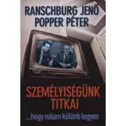Személyiségünk titkai ...hogy nálam különb legyen