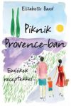 Piknik Provence-ban – Emlékek receptekkel