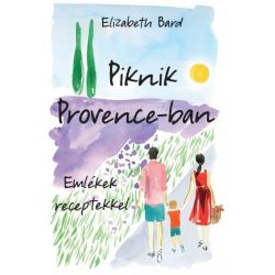 Piknik Provence-ban – Emlékek receptekkel
