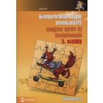   Kompetencia alapú munkafüzet magyar nyelv és irodalomból 3. osztály