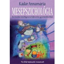   Mesepszichológia - Az érzelmi intelligencia fejlesztése gyermekkorban