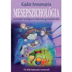   Mesepszichológia - Az érzelmi intelligencia fejlesztése gyermekkorban