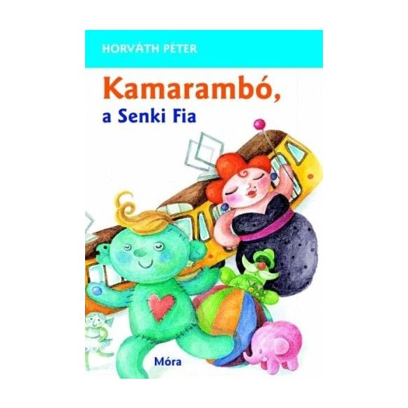 Kamarambó, a Senki Fia