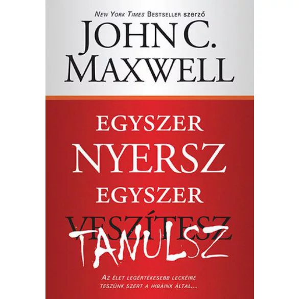 Egyszer nyersz egyszer tanulsz