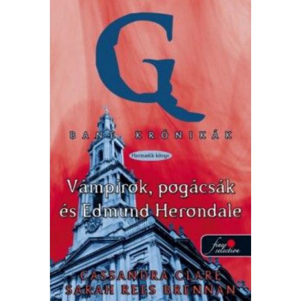 Bane krónikák 3 - Vámpírok, pogácsák és Edmund Herondale