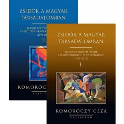   Zsidók a magyar társadalomban I-II. - Írások az együttélésről, a feszültségekről és az értékekről (1790-2012)