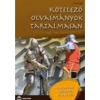   Kötelező olvasmányok tartalmasan - Általános iskolások részére