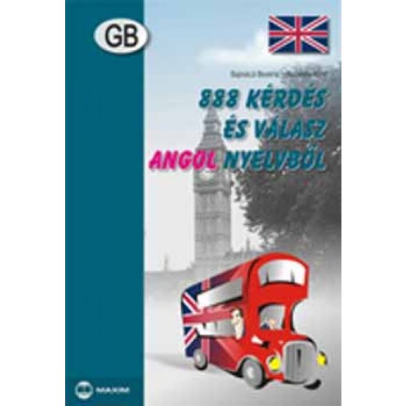 888 kérdés és válasz angol nyelvből szóbeli nyelvvizsgára készülőknek