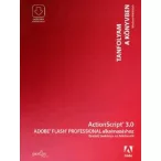   ActionScript 3.0 Adobe Flash Professional alkalmazáshoz - Eredeti tankönyv az Adobetól