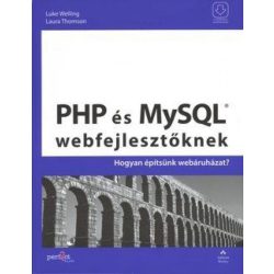   PHP és MySQL webfejlesztőknek - Hogyan építsünk webáruházat